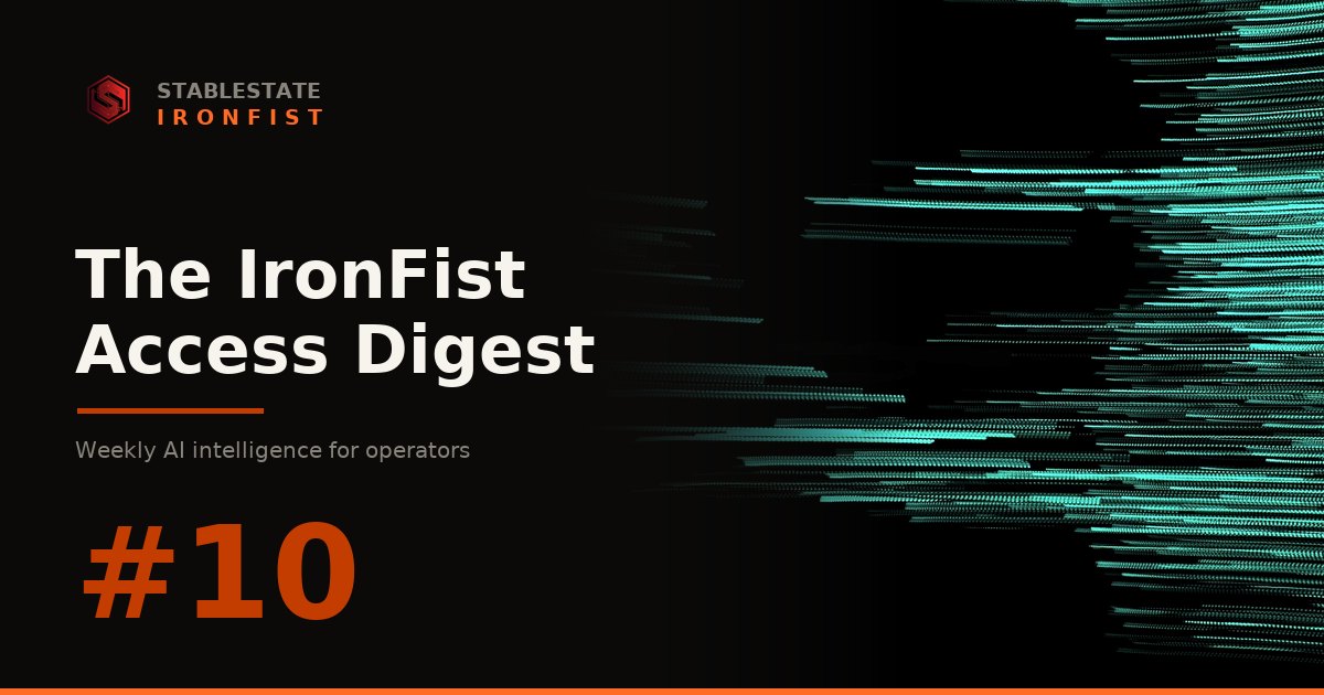 IronFist Access Digest, Issue #10