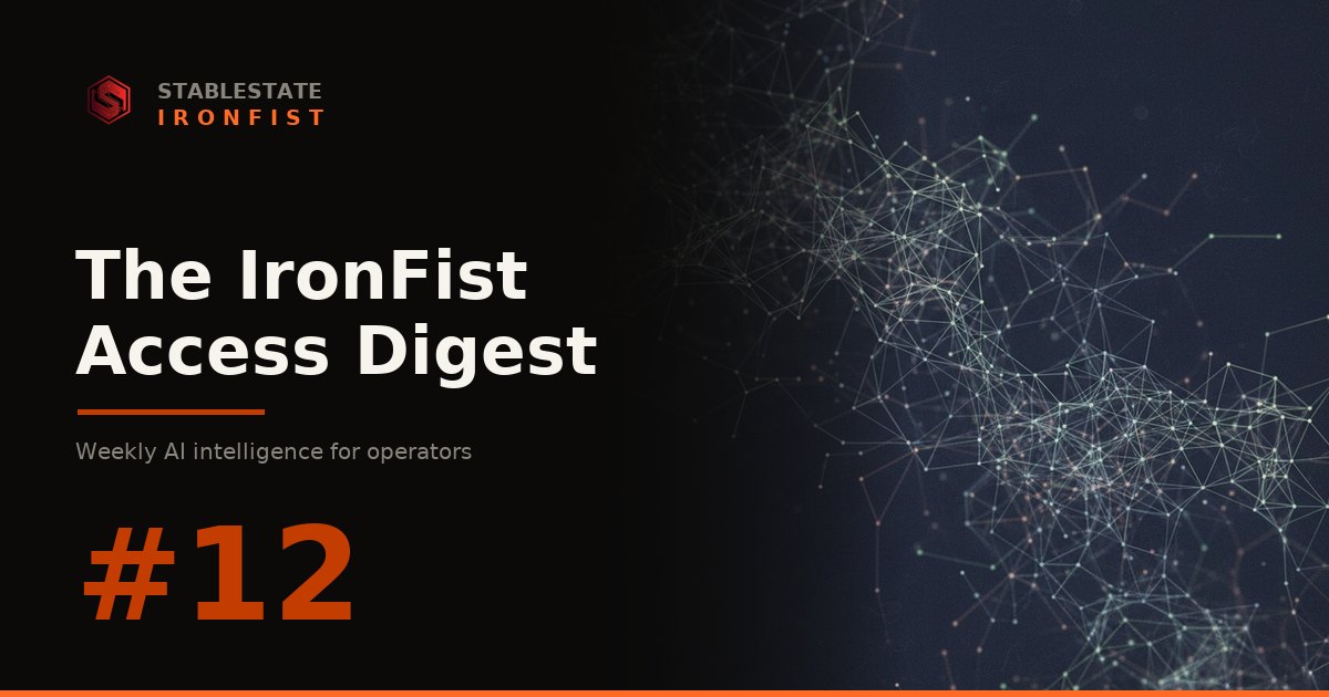 IronFist Access Digest, Issue #12