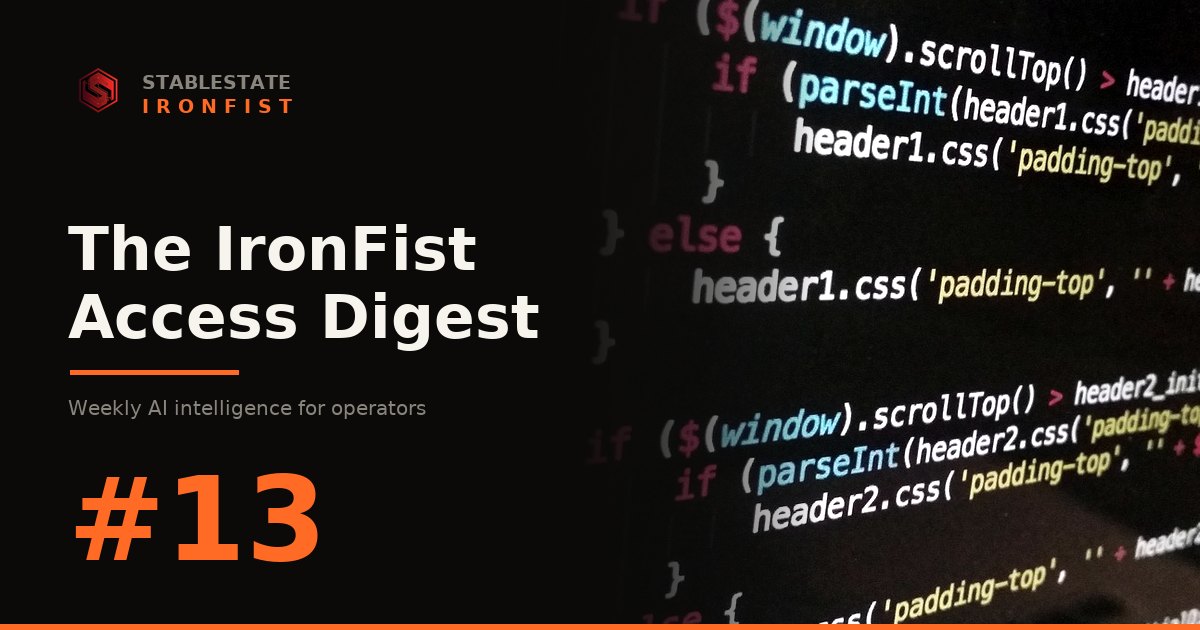 IronFist Access Digest, Issue #13