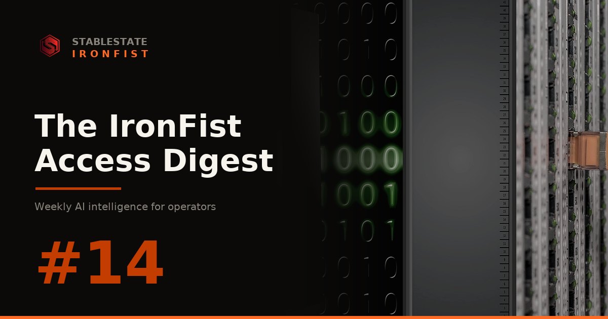 IronFist Access Digest, Issue #14