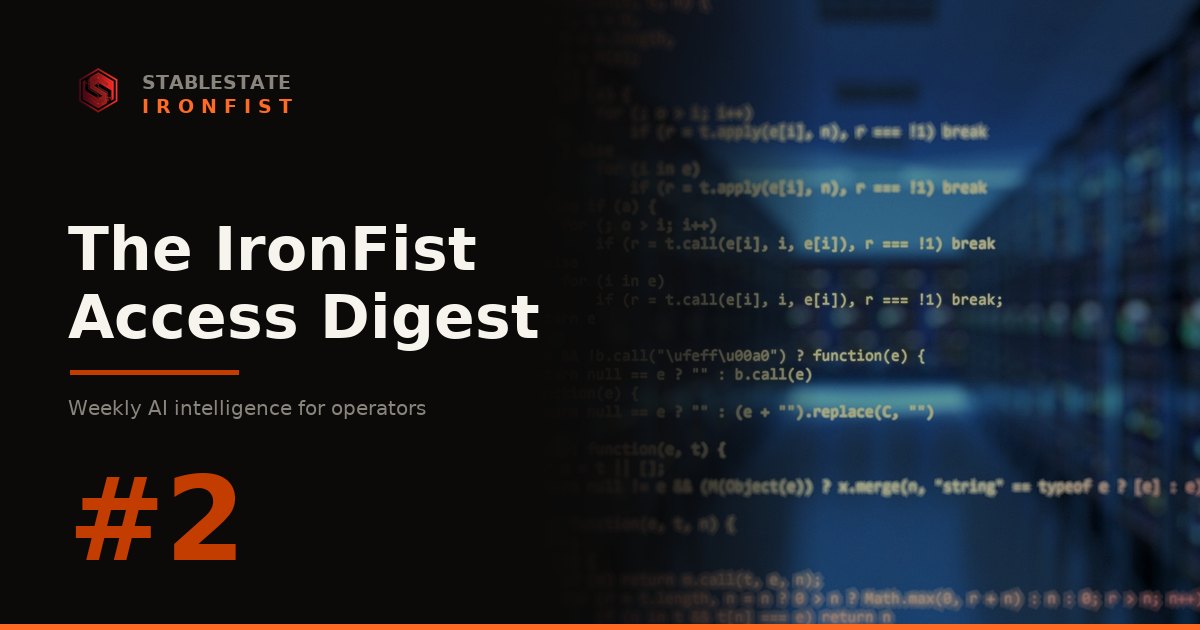 IronFist Access Digest, Issue #2
