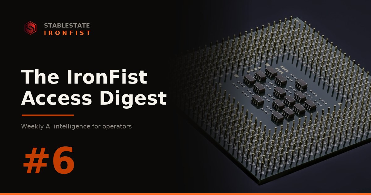 IronFist Access Digest, Issue #6