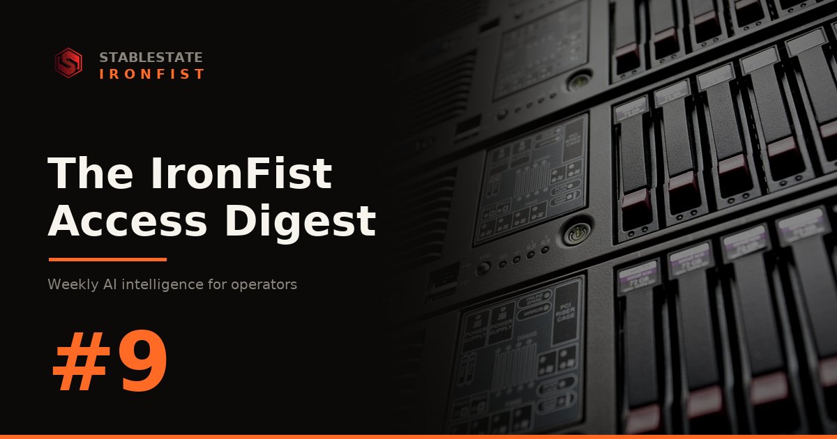 IronFist Access Digest, Issue #9
